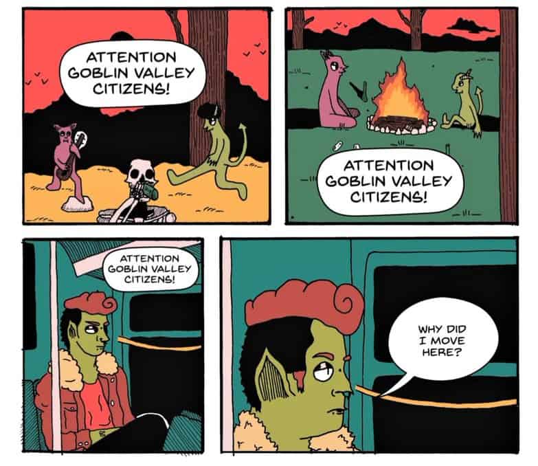 four panels of a comic with an off scene speaker shouting attention goblin valley citizens, showing many people doing activities in various settings, with the final panel being a goblin on a bus saying why did I move here